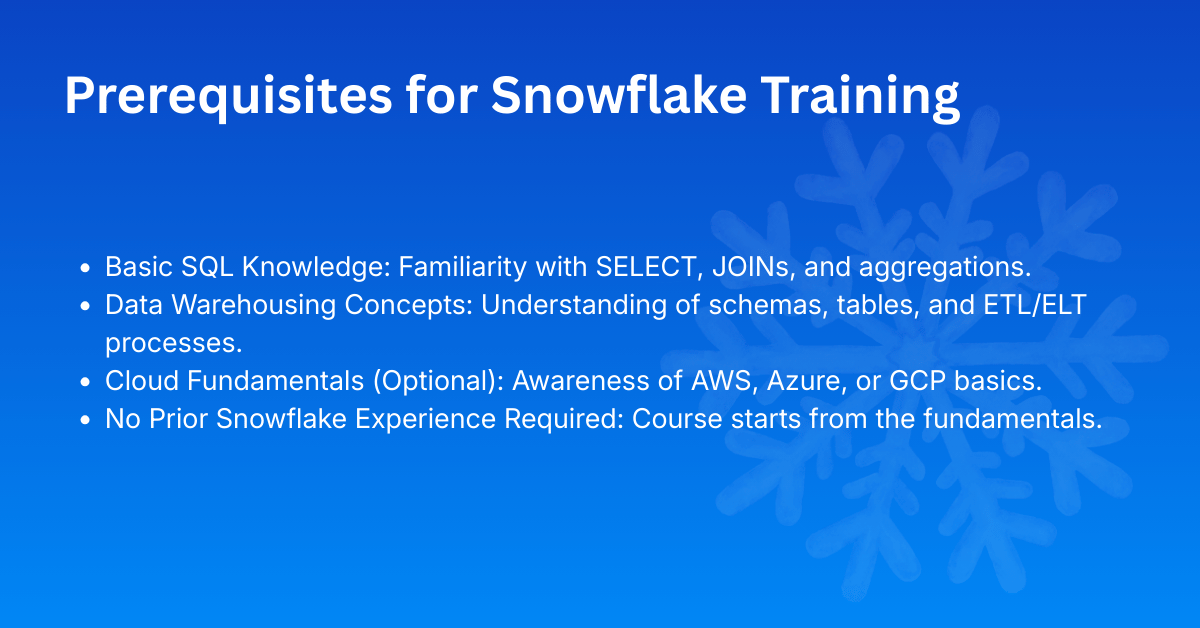Prerequisites for Snowflake Training in Kolkata AEM